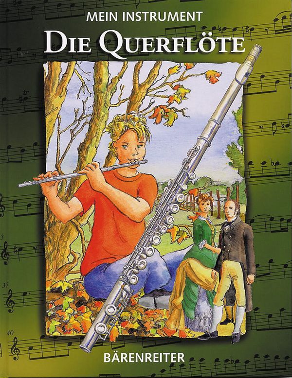 Mein Instrument - Die Querflöte&nbsp;&nbsp;Bilderbuch&nbsp;&nbsp;gebunden
