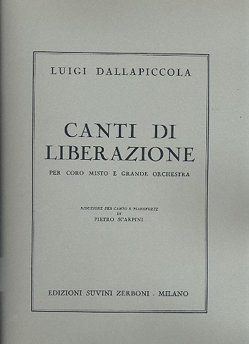 Canti di liberazione   per coro misto e grande orchestra  riduzione per coro misto e pianoforte