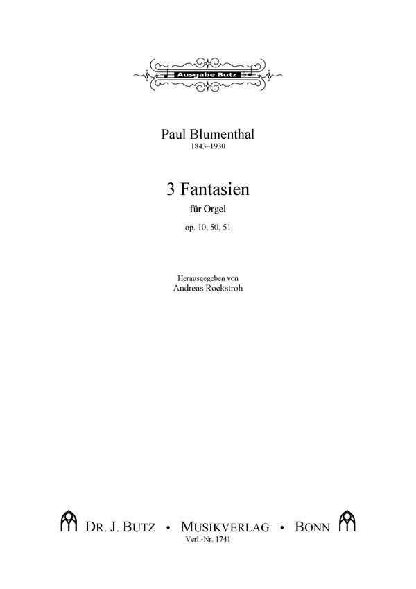 3 Fantasien Op.10, Op.50 und Op.51  für Orgel  Rockstroh, Andreas, Ed