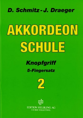 Schule Band 2  für Knopfgriffakkordeon (5-Fingersatz)  