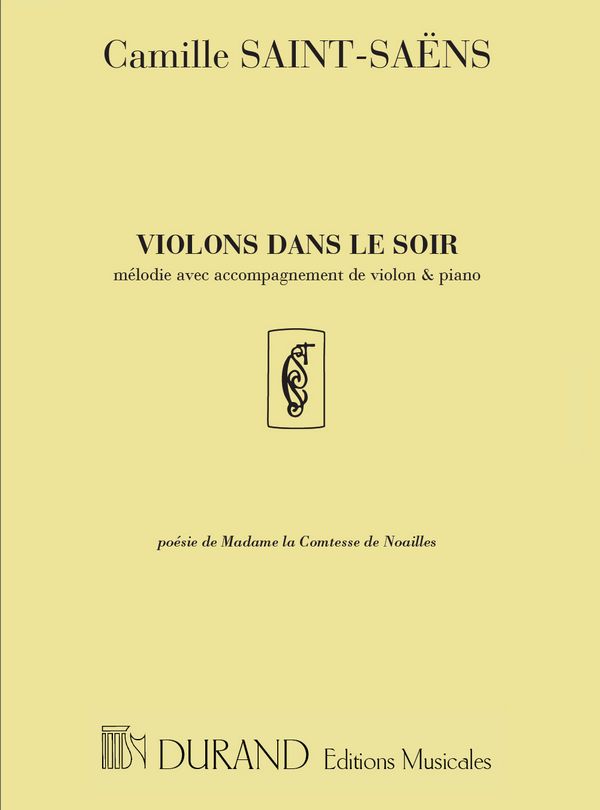 Violons dans le soir pour chant,&nbsp;&nbsp;violon et piano&nbsp;&nbsp;