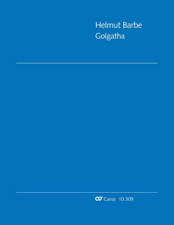 Golgatha für Bariton, 3 gem Chöre,&nbsp;&nbsp;12 Streicher, Schlagzeug, Klavier und Orgel&nbsp;&nbsp;Partitur