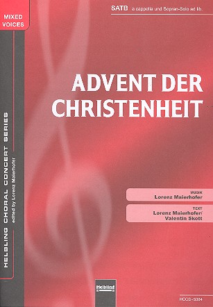 Advent der Christenheit  für gem Chor a capp. und Sopran solo ad lib  Chorpartitur
