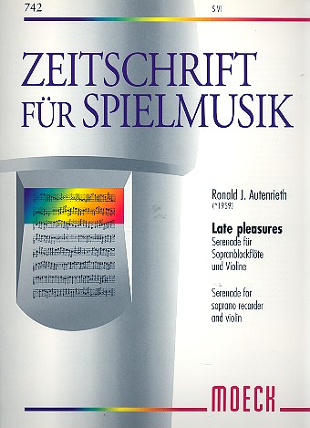 Late pleasures für Sopranblockflöte  und Violine  Serenade