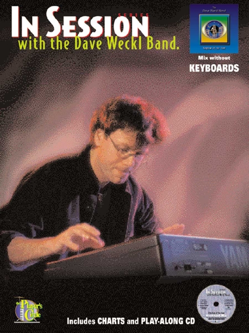 In session with the Dave Weckl&nbsp;&nbsp;Band (+CD): for keyboard&nbsp;&nbsp;