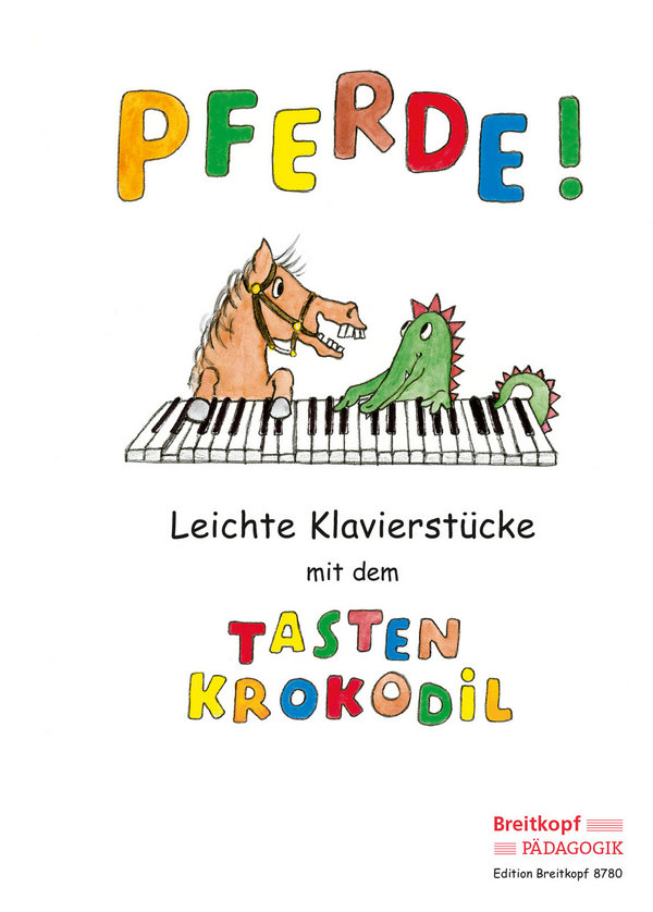Pferde - leichte Klavierstücke mit dem Tastenkrokodil&nbsp;&nbsp;für Klavier&nbsp;&nbsp;