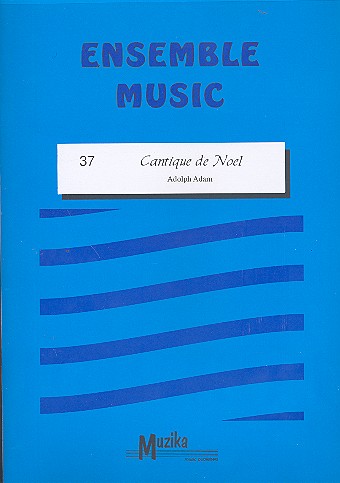 Cantique de Noel  for mixed ensemble  score and parts