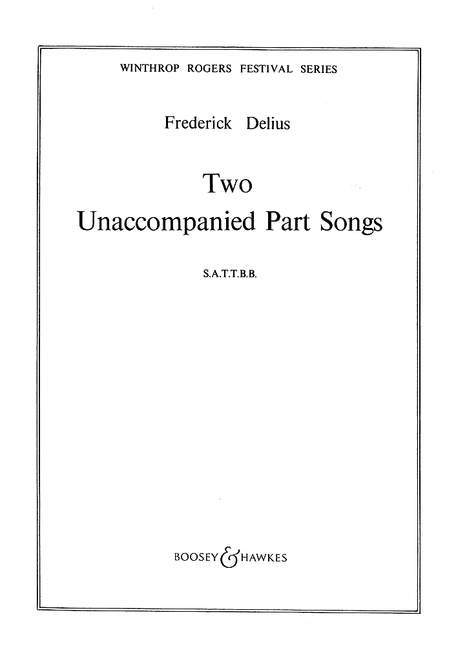 Two Unaccompanied Part Songs&nbsp;&nbsp;für gemischter Chor (SATTBB) a cappella&nbsp;&nbsp;Chorpartitur