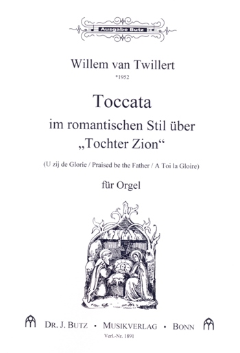 Toccata im romantischen Stil über 'Tochter Zion'&nbsp;&nbsp;für Orgel&nbsp;&nbsp;