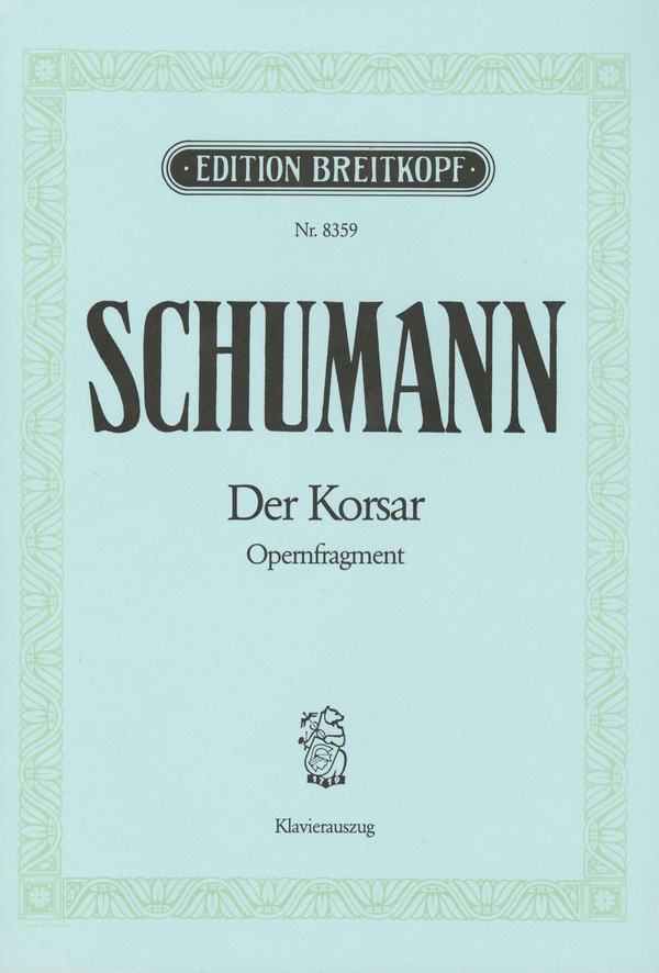 Der Korsar Opernfragment&nbsp;&nbsp;&nbsp;&nbsp;Klavierauszug