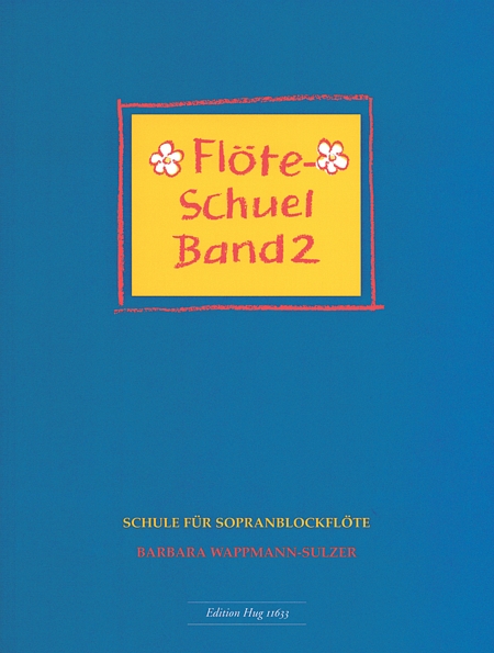 Flöte-Schuel Band 2 Schule  für Sopranblockflöte  