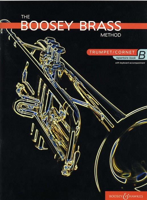 The Boosey Brass Method Repertoire Book B&nbsp;&nbsp;for trumpet (cornet) and piano&nbsp;&nbsp;