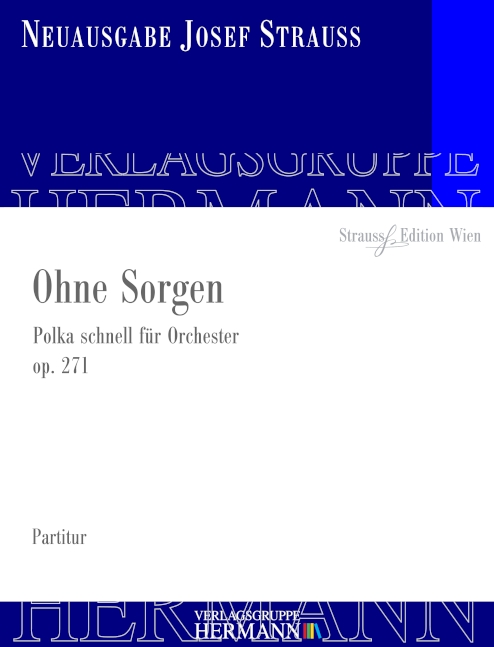 Ohne Sorgen op.271  für Orchester  Partitur
