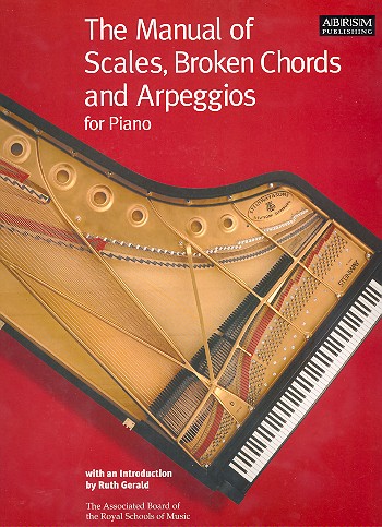 The Manual of Scales, Broken Chords and Arpeggios&nbsp;&nbsp;for piano&nbsp;&nbsp;