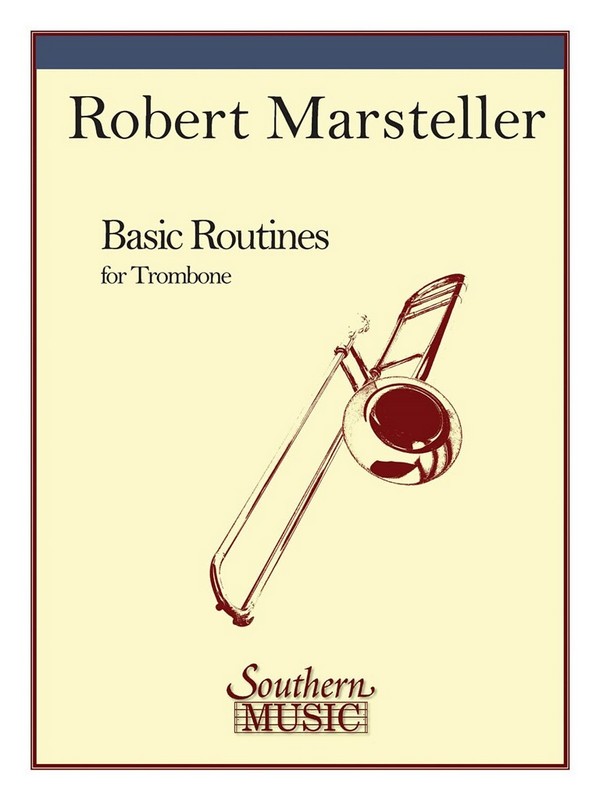Basic routines for trombone&nbsp;&nbsp;&nbsp;&nbsp;