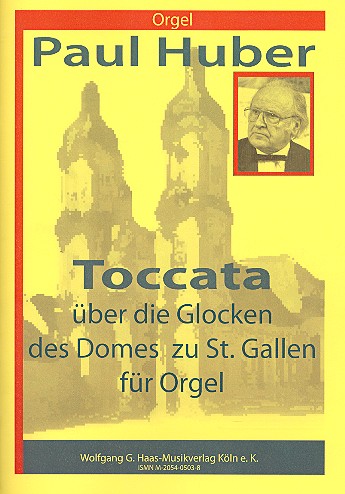Toccata über die Glocken des Domes zu St. Gallen  für Orgel  