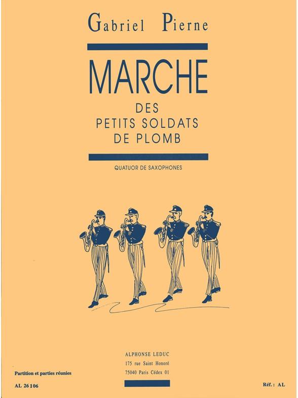 Marche des petits soldats de  plomb pour quatuor de saxophones  partition+parties