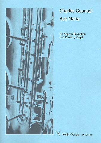 Ave Maria für Sopransaxophon  Und Klavier (Orgel)  