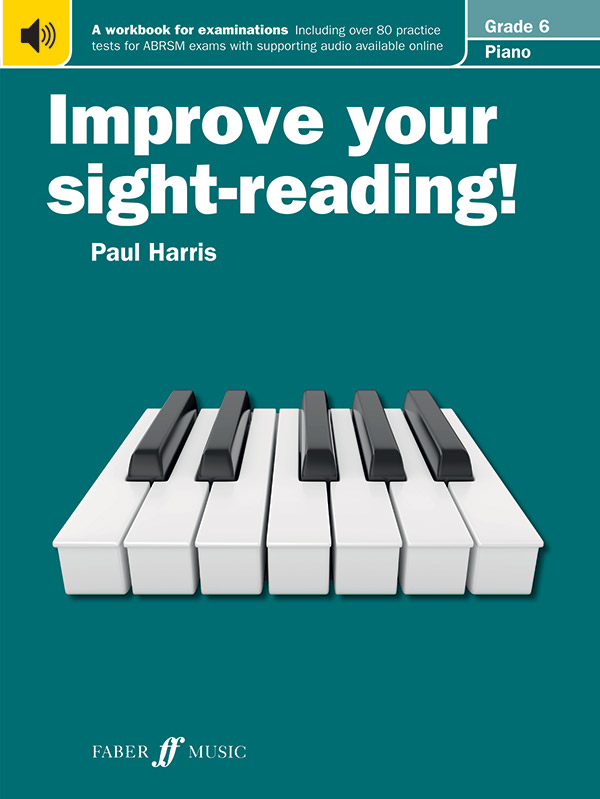 Improve your sight reading for piano&nbsp;&nbsp;grade 6&nbsp;&nbsp;a workbook for examinations