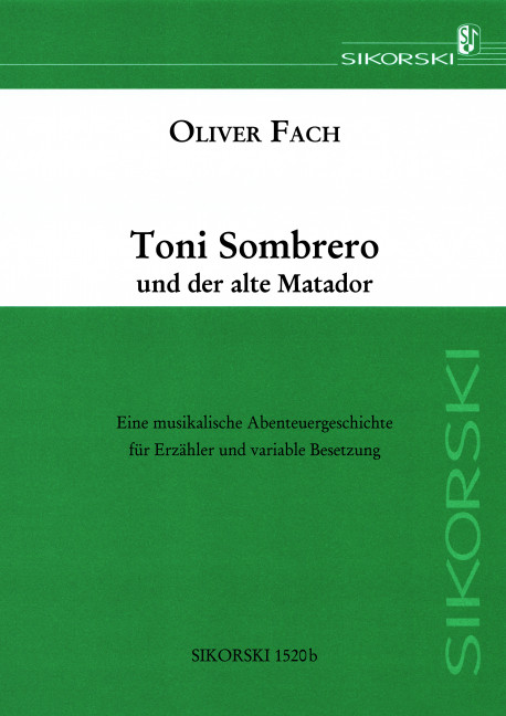 Toni Sombrero und der alte Matador (+CD)&nbsp;&nbsp;Eine musikalische Abenteuergeschichte&nbsp;&nbsp;für 1-2 Trompeten
