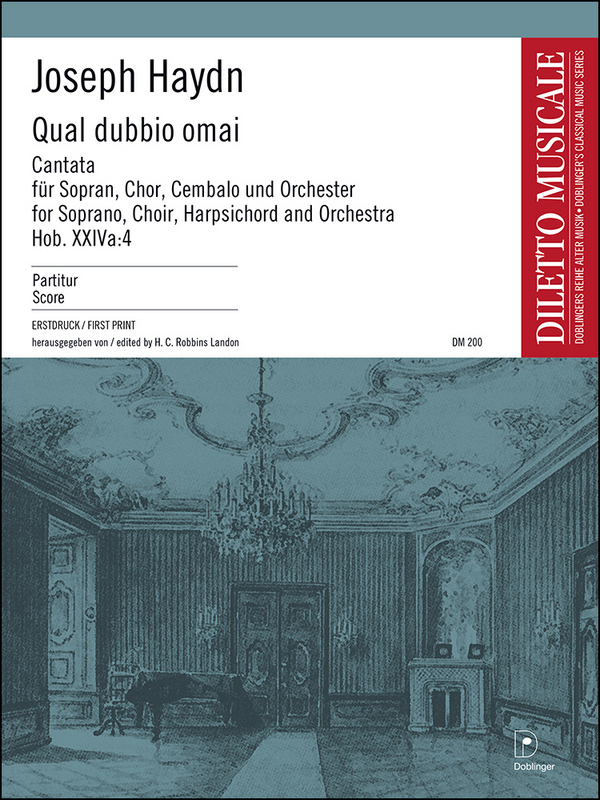 Qual dubbio omai HOB.XXIVa:4&nbsp;&nbsp;für Sopran, gem Chor, Cembalo und Orchester&nbsp;&nbsp;Partitur