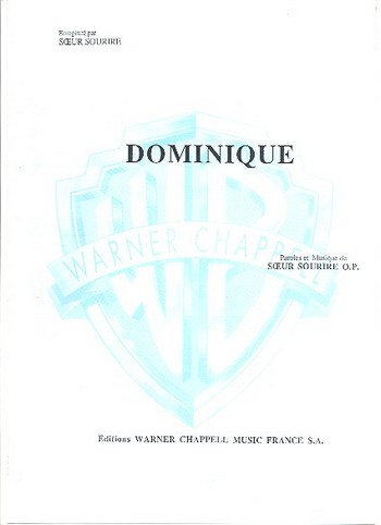 Dominique:&nbsp;&nbsp;piano/vocal/guitar&nbsp;&nbsp;Einzelausgabe