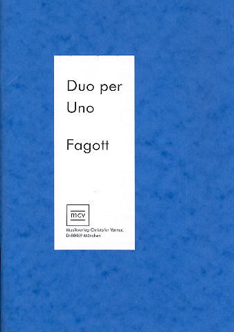 Duo per uno  (+CD) für Fagott  Von Mozart bis Satie  Die multiprofessionelle Multimedia-Mitspielreihe
