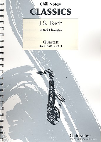 3 Choräle&nbsp;&nbsp;für 4 Saxophone (AAAT)&nbsp;&nbsp;Partitur und Stimmen