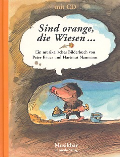 Sind orange die Wiesen (+CD) ein musikalisches&nbsp;&nbsp;Bilderbuch&nbsp;&nbsp;Naumann, Hartmut
