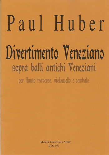 Divertimento veneziano  für Flöte, Violoncello und Cembalo  Partitur und Stimmen