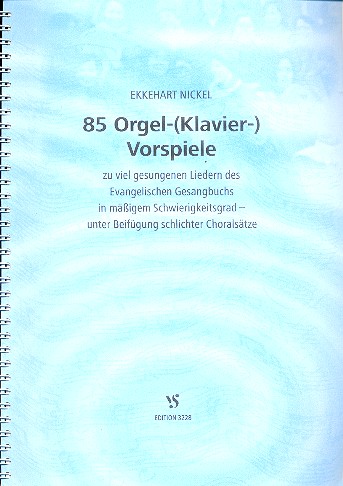 85 Orgel- (Klavier-)Vorspiele &nbsp;&nbsp;&nbsp;&nbsp;Ringbindung