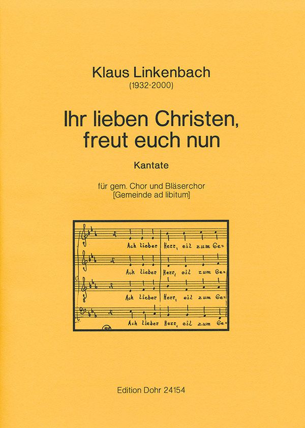 Ihr lieben Christen freut euch nun Kantate für&nbsp;&nbsp;gem Chor und Bläser (Gemeinde ad lib),  Partitur&nbsp;&nbsp;