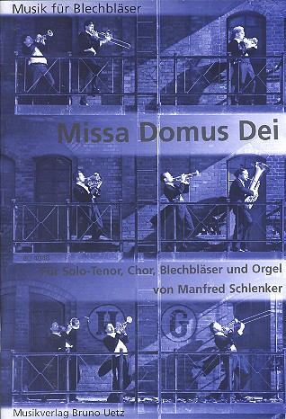 Missa Domus Dei für Tenor, Chor, Blechbläser&nbsp;&nbsp;und Orgel&nbsp;&nbsp;Partitur (Mindestabnahme 4 Ex.)