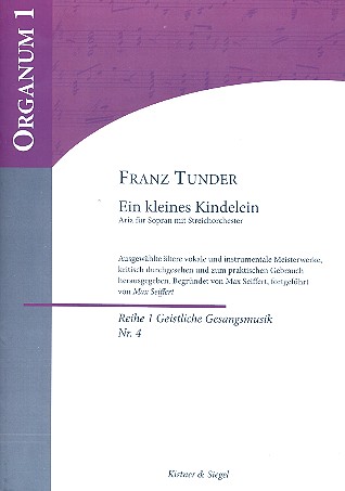 Ein kleines Kindelein für Sopran (Chor),  Streicher und Orgel  Partitur und Stimmen