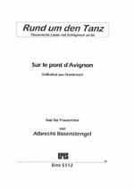 Sur le pont d'Avignon für&nbsp;&nbsp;Frauenchor und Trommel (Tamburin)&nbsp;&nbsp;Partitur (dt/fr)