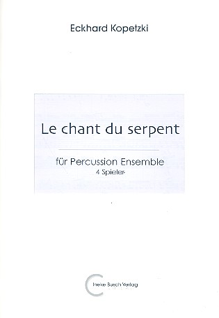 Le chant du serpent für  Percussion-Ensemble (4 Spieler)  
