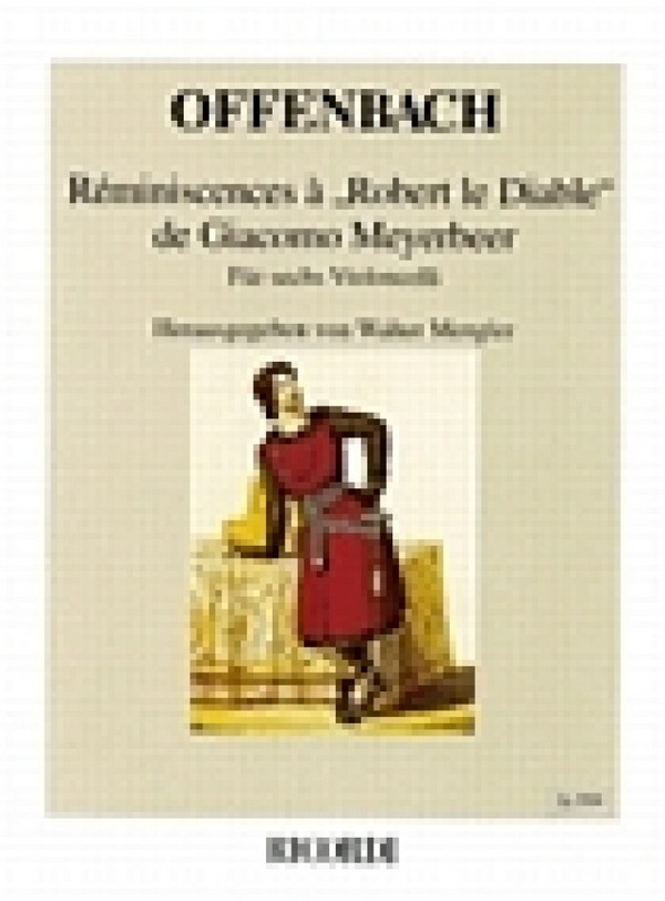 Reminiscences a Robert le Diable&nbsp;&nbsp;de Giacomo Meyerbeer pour&nbsp;&nbsp;6 violoncelli,  partition et parties