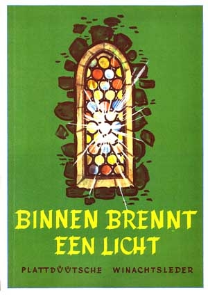 Binnen brennt een Licht  Plattdüütsche Winachtslieder  Liederbuch