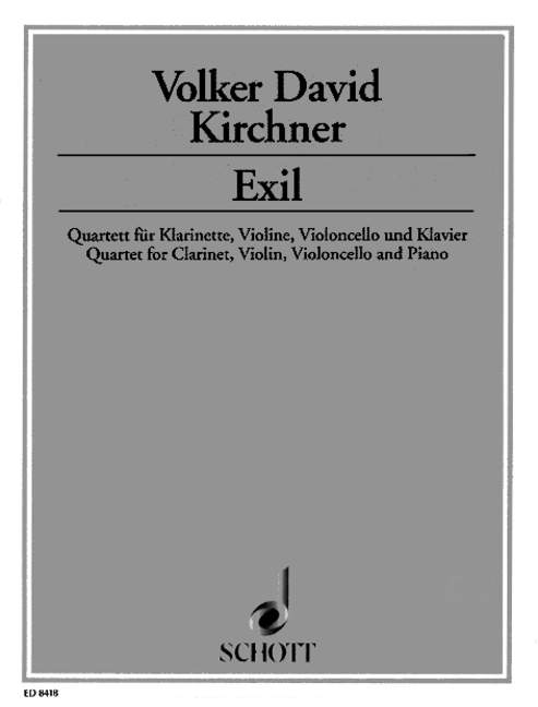Exil&nbsp;&nbsp;für Klarinette, Violine, Violoncello und Klavier&nbsp;&nbsp;Partitur und Stimmen