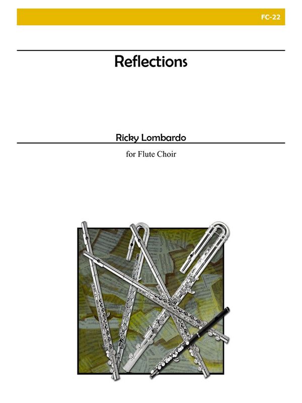 Reflections&nbsp;&nbsp;for flute ensemble (8)&nbsp;&nbsp;score and parts