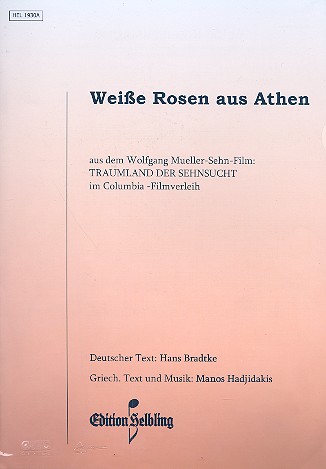 Weisse Rosen aus Athen:  für Gesang und Akkordeon  