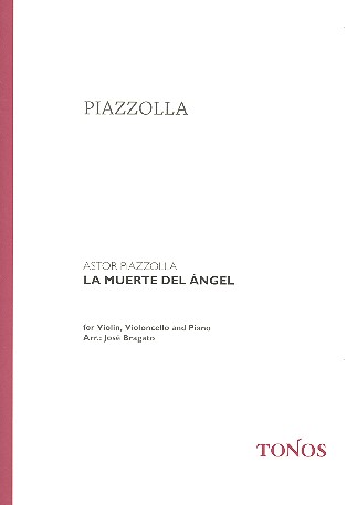 La Muerte del Angel &nbsp;&nbsp;für Violine, Violoncello und Klavier&nbsp;&nbsp;Stimmen