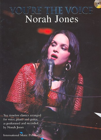 You're the Voice (+CD): Norah Jones&nbsp;&nbsp;piano/vocal/guitar&nbsp;&nbsp;Songbook
