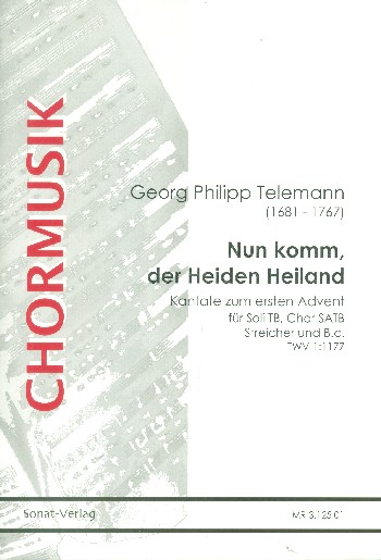 Nun komm der Heiden Heiland TWV1:1177&nbsp;&nbsp;für Soli, Chor, Streicher und Bc&nbsp;&nbsp;Partitur