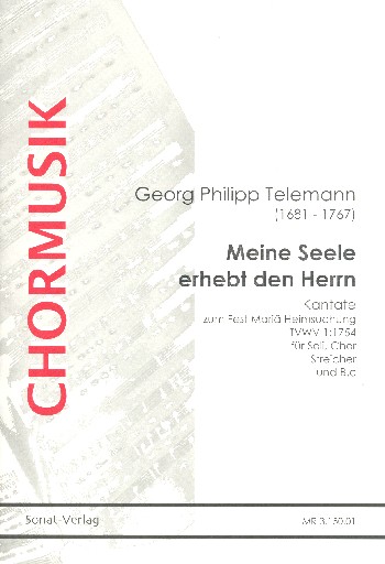 Meine Seele erhebt den Herrn Kantate&nbsp;&nbsp;für Soli, Chor, Streicher und Generalbass&nbsp;&nbsp;