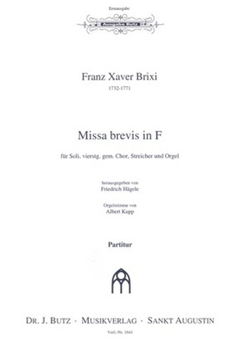 Missa brevis F-Dur  für Soli, gem Chor, Streicher und Orgel  Partitur