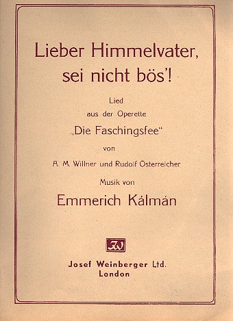Lieber Himmelsvater, sei nicht bös'! &nbsp;&nbsp;für Gesang und Klavier&nbsp;&nbsp;Einzelausgabe