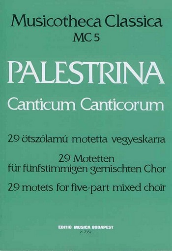 Canticum canticorum 29 Motetten für  gem Chor a cappella  