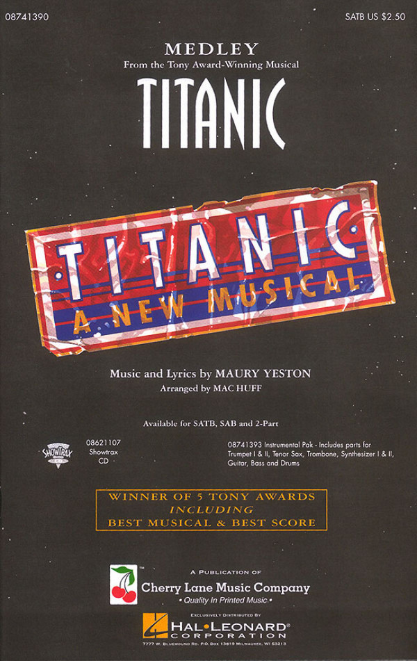 Titanic Medley from the Musical  for mixed chorus and piano  score