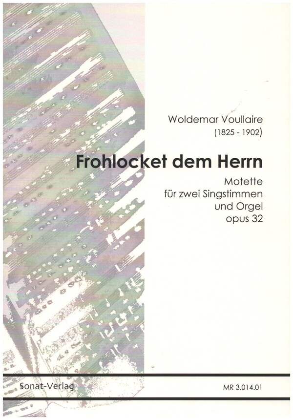 Frohlocket dem Herrn op.32  für Sopran, Alt und Orgel  Partitur